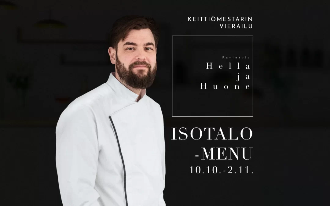 Keittiömestarin vierailu 10.10.-2.11. – Ilkka Isotalo