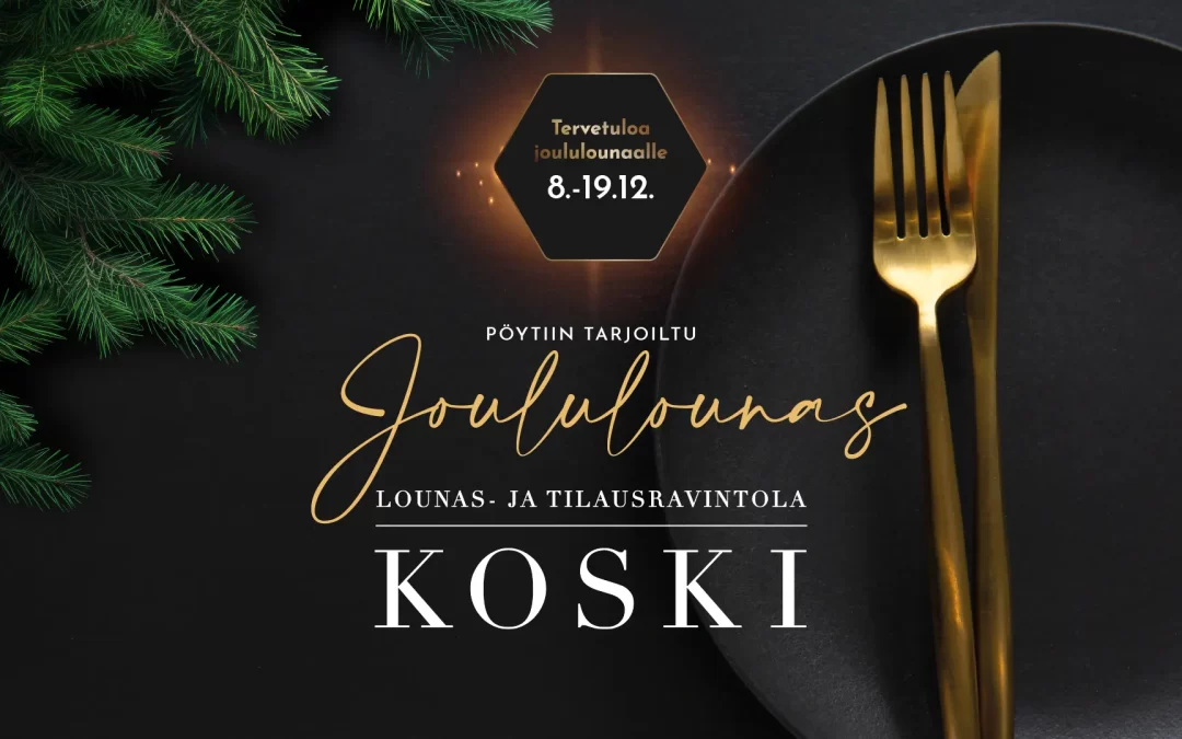 Joululounaat Ravintola Koskessa